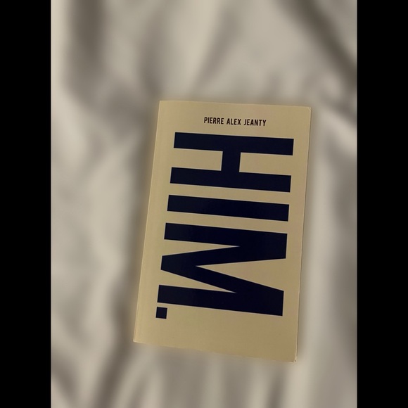 Jeanius Publishing Other - "Him." by Pierre Alex Jeanty